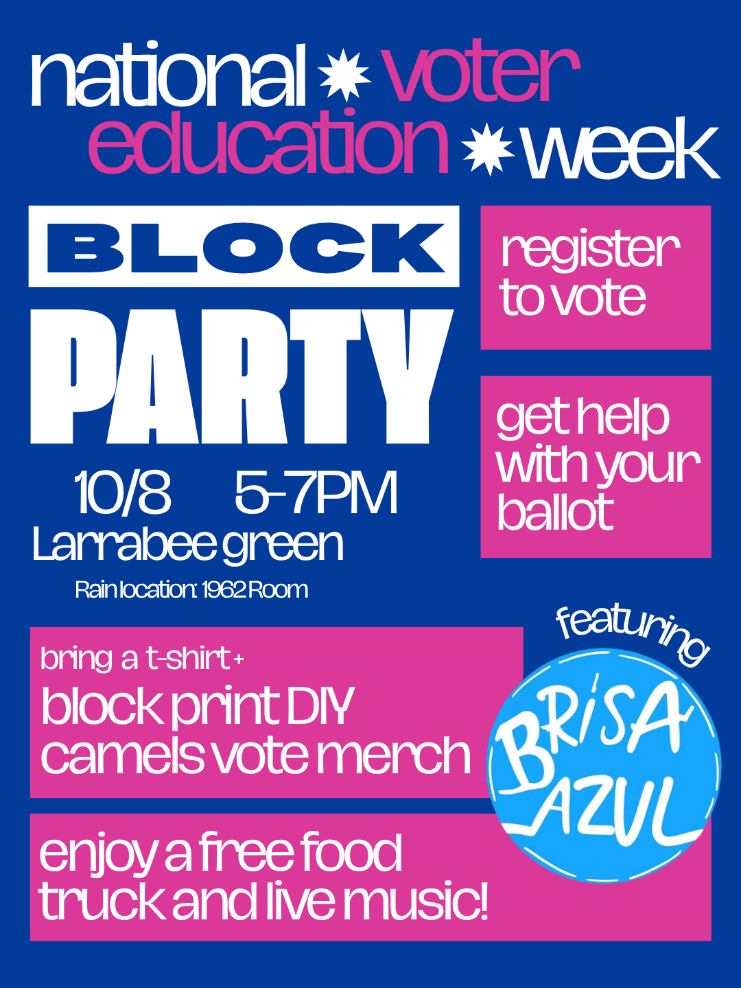 National Voter Education Week Block Party flyer, featuring Brisa Azul. October 8, 5–7 PM, Larrabee Green; rain location: 1962 Room. Voter registration, ballot help, DIY block printing, free food truck, and live music.
